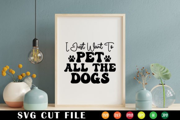 Download I Just Want to Pet All the Dogs Retro - Dog Collection